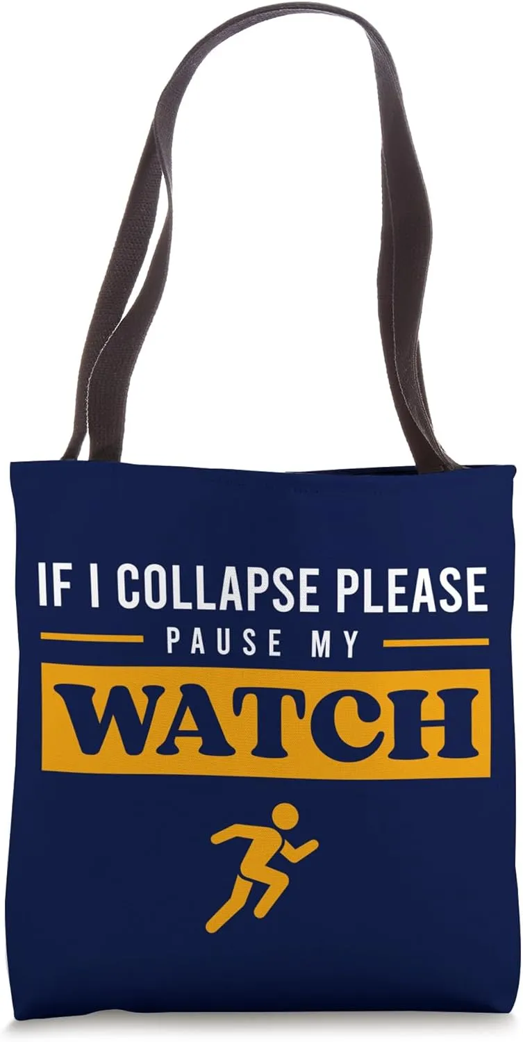 Watch Tote primarily vicinity engaging car Bag Running Marathon Funny If I Collapse Please Pause My 