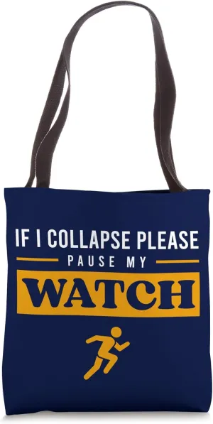 Watch Tote primarily vicinity engaging car Bag Running Marathon Funny If I Collapse Please Pause My 